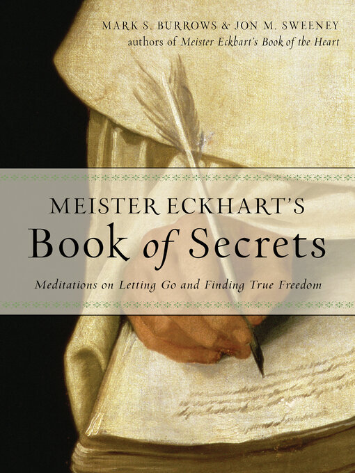 Title details for Meister Eckhart's Book of Secrets by Jon M. Sweeney - Available